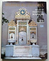 Les splendeurs d'Istanbul : Palais et demeures sur le Bosphore